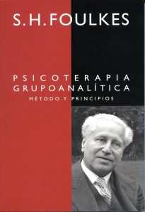 Psicoterapia grupoanalítica: Método y principios (S.H. Foulkes)